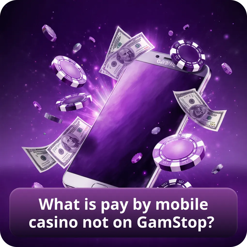 What is pay by mobile casino not on GamStop?