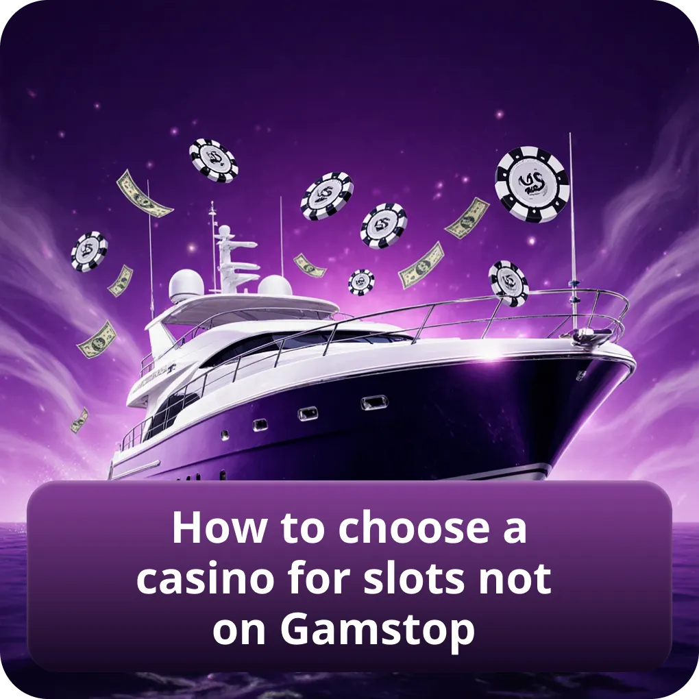 How to choose a casino for slots not on Gamstop